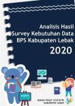 Analysis Of Data Need Survey Output Of Statistic-Lebak Regency 2020